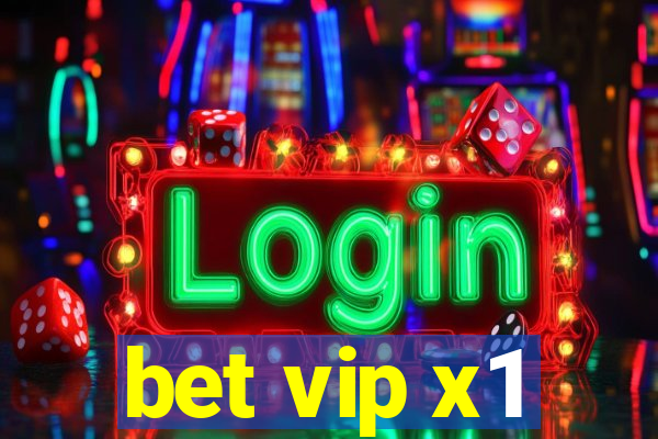 bet vip x1